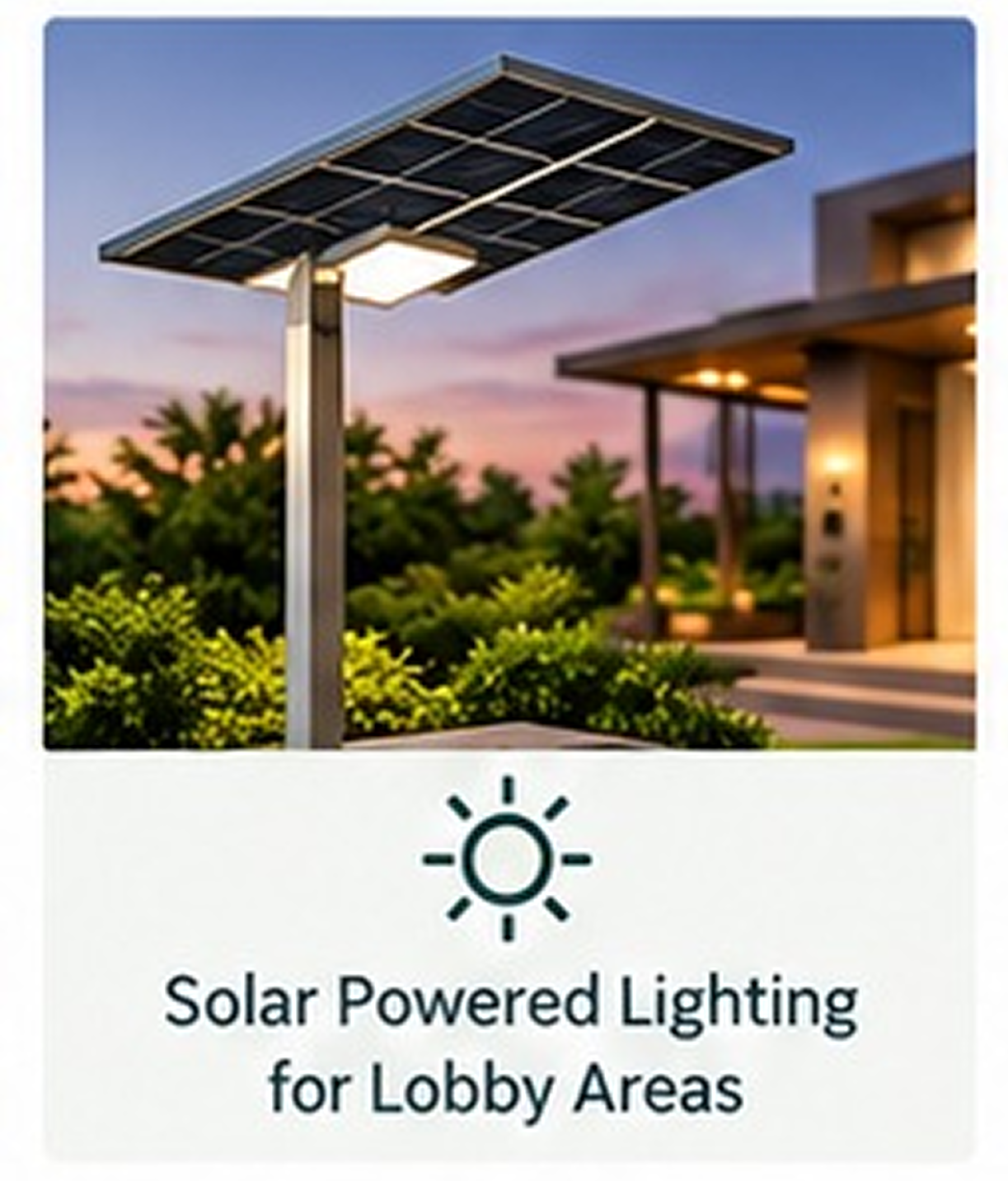 Solar Powered Lighting for Lobby Areas