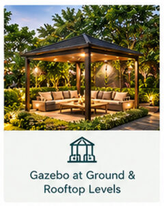 Gazebo at Ground & Rooftop Levels